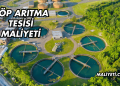 Çöp Arıtma Tesisi Maliyeti
