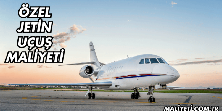 Özel Jetin Uçuş Maliyeti