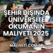 Şehir Dışında Üniversite Okumanın Maliyeti 2025