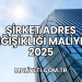 Şirket Adres Değişikliği Maliyeti 2025