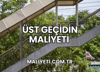 Üst Geçidin Maliyeti
