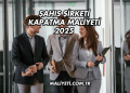 Şahıs Şirketi Kapatma Maliyeti 2025