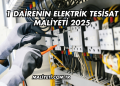 1 Dairenin Elektrik Tesisat Maliyeti 2025