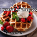 1 Waffle Maliyeti 2025