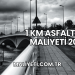 1 km Asfalt Yol Maliyeti 2025