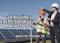 3 kW Güneş Enerjisi Kurulum Maliyeti 2025