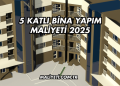 5 Katlı Bina Yapım Maliyeti 2025
