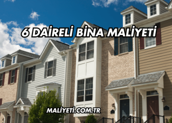 6 Daireli Bina Maliyeti