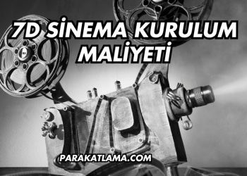 7D Sinema Kurulum Maliyeti