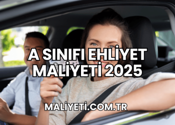 A Sınıfı Ehliyet Maliyeti 2025