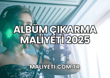 Albüm Çıkarma Maliyeti 2025