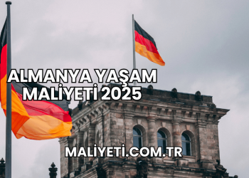Almanya Yaşam Maliyeti 2025