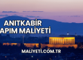 Anıtkabir Yapım Maliyeti