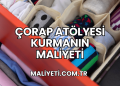 Çorap Atölyesi Kurmanın Maliyeti