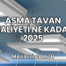 Asma Tavan Maliyeti Ne Kadar 2025