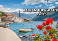 Balkan Turu Maliyeti 2025