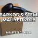 Barkod Sistemi Maliyeti 2025