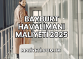 Bayburt Havalimanı Maliyeti 2025