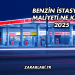 Benzin İstasyonu Maliyeti Ne Kadar 2025