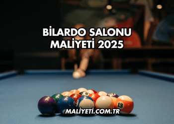 Bilardo Salonu Maliyeti 2025