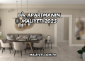 Bir Apartmanın Maliyeti 2025