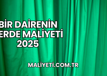 Bir Dairenin Perde Maliyeti 2025