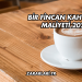 Bir Fincan Kahvenin Maliyeti 2025