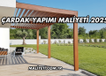 Çardak Yapımı Maliyeti 2025