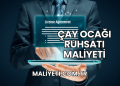 Çay Ocağı Ruhsatı Maliyeti