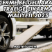 Çekme Belgeli Aracı Trafiğe Çıkarma Maliyeti 2025