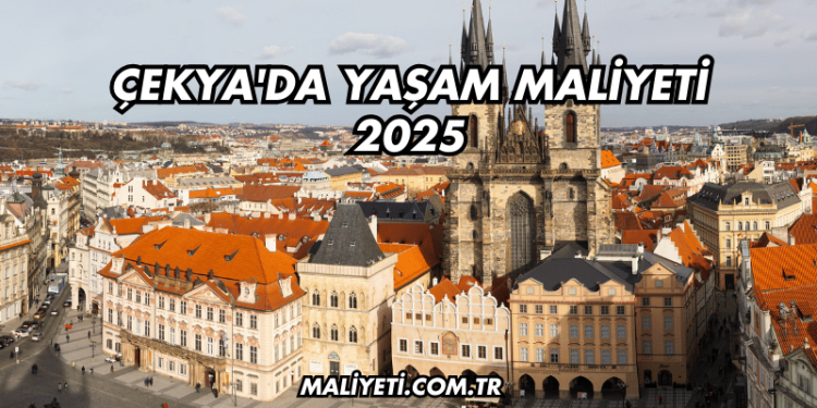 Çekya'da Yaşam Maliyeti 2025