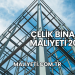 Çelik Bina m² Maliyeti 2025