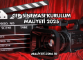Cep Sineması Kurulum Maliyeti 2025