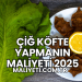Çiğ Köfte Yapmanın Maliyeti 2025