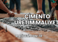 Çimento Üretim Maliyeti