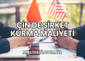 Çin'de Şirket Kurma Maliyeti
