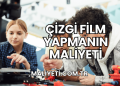 Çizgi Film Yapmanın Maliyeti