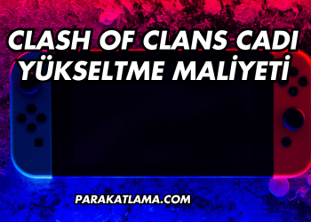 Clash of Clans Cadı Yükseltme Maliyeti