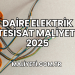 Daire Elektrik Tesisat Maliyeti 2025