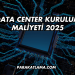 Data Center Kurulum Maliyeti 2025