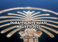 Dubai Palmiye Adası Maliyeti 2025