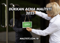 Dükkan Açma Maliyeti 2025
