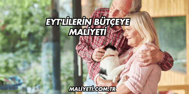 EYT'lilerin Bütçeye Maliyeti