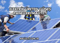 Elektrik Üreten Güneş Panelleri Maliyeti