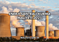 Enerji Santrali Kurma Maliyeti 2025