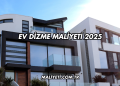 Ev Dizme Maliyeti 2025