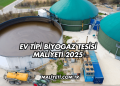Ev Tipi Biyogaz Tesisi Maliyeti 2025