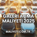 Galeri Açma Maliyeti 2025
