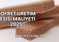 Gofret Üretim Tesisi Maliyeti 2025
