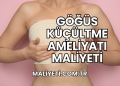 Göğüs Küçültme Ameliyatı Maliyeti